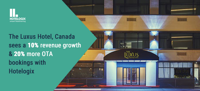 The Luxus Hotel, Canada sees a 10% revenue growth & 20% more OTA bookings with Hotelogix